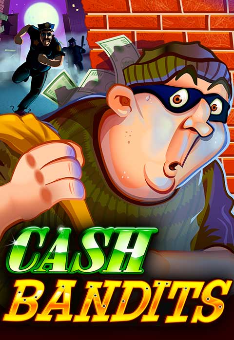 cash bandits auto videoslots